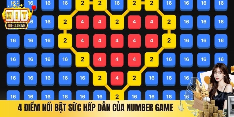 4 điểm nổi bật sức hấp dẫn của Number Game